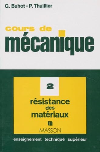 Cours de Mécanique. Vol. 2. Résistance des matériaux book