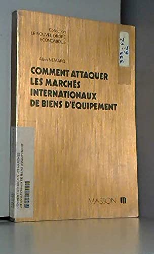 Comment attaquer les marchés internationaux de biens d'équipement book