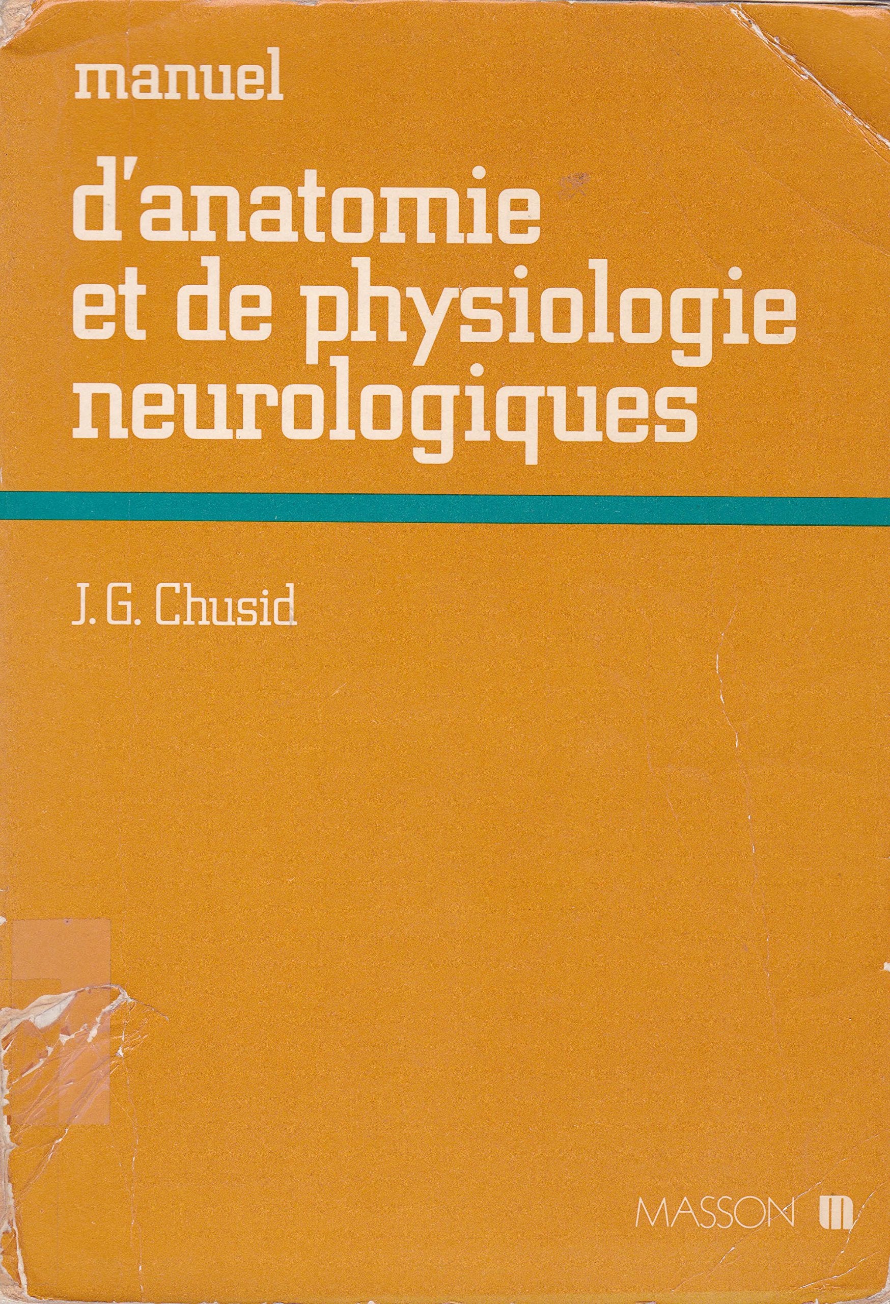 Manuel d'anatomie et de physiologie neurologiques book