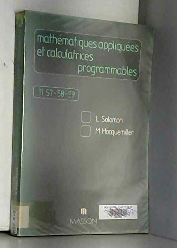 Mathématiques appliquées et calculatrices programmables : Notation algébrique (TI 57.58.59) book