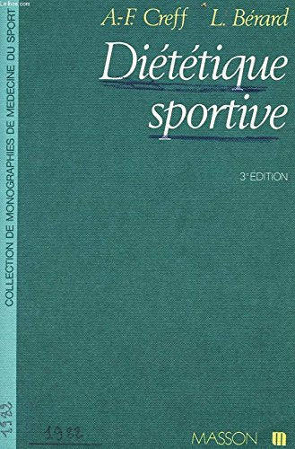 Diététique sportive : Physiologie nutritionnelle et diététique des activités physiques (Collection de monographies de médecine du sport) book