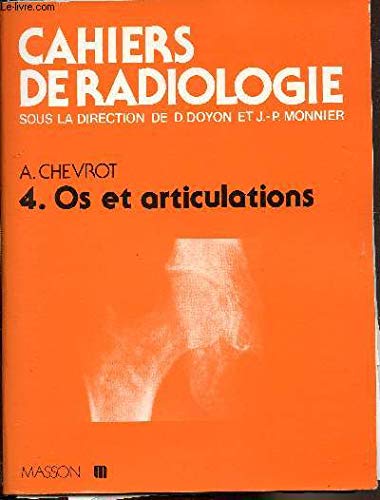 Cahiers De Radiologie N°4 : Os Et Articulations Books
