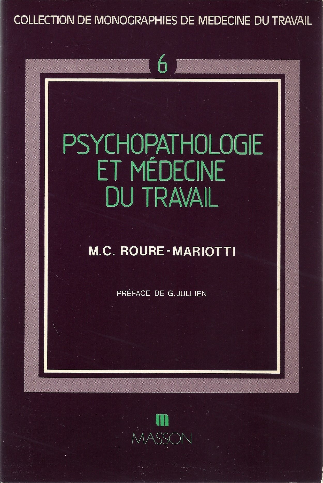 Psychopathologie et médecine du travail book
