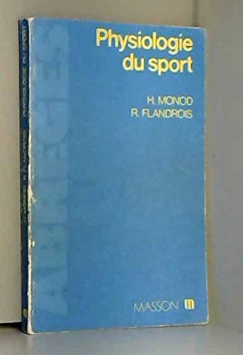Physiologie du sport : Bases physiologiques des activités physiques et sportives (Abrégés de médecine) Medicine