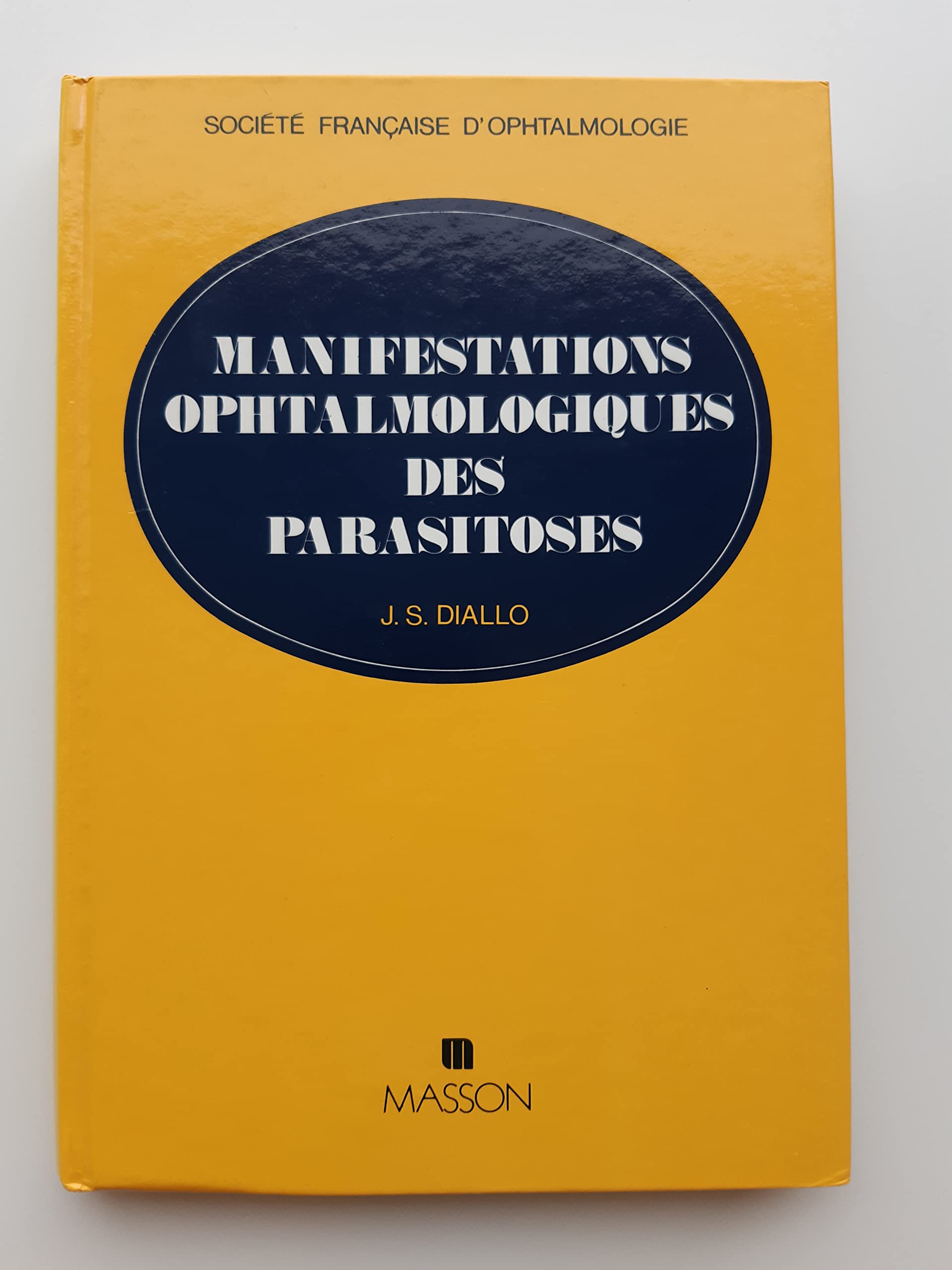 Manifestations ophtalmologiques des parasitoses book