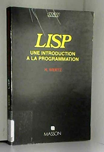 LISP : Une introduction à la programmation (Manuels informatiques Masson) Books