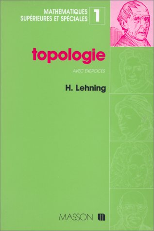 Mathématiques supérieures et spéciales Tome 1: Topologie book