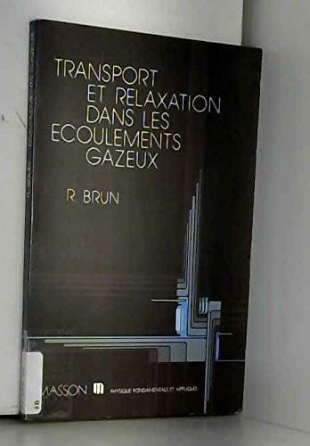 Transport et relaxation dans les écoulements gazeux book