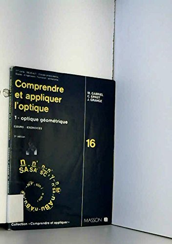 L'Optique 1. Tome 1, Optique Geometrique, Cours Et Exercices book