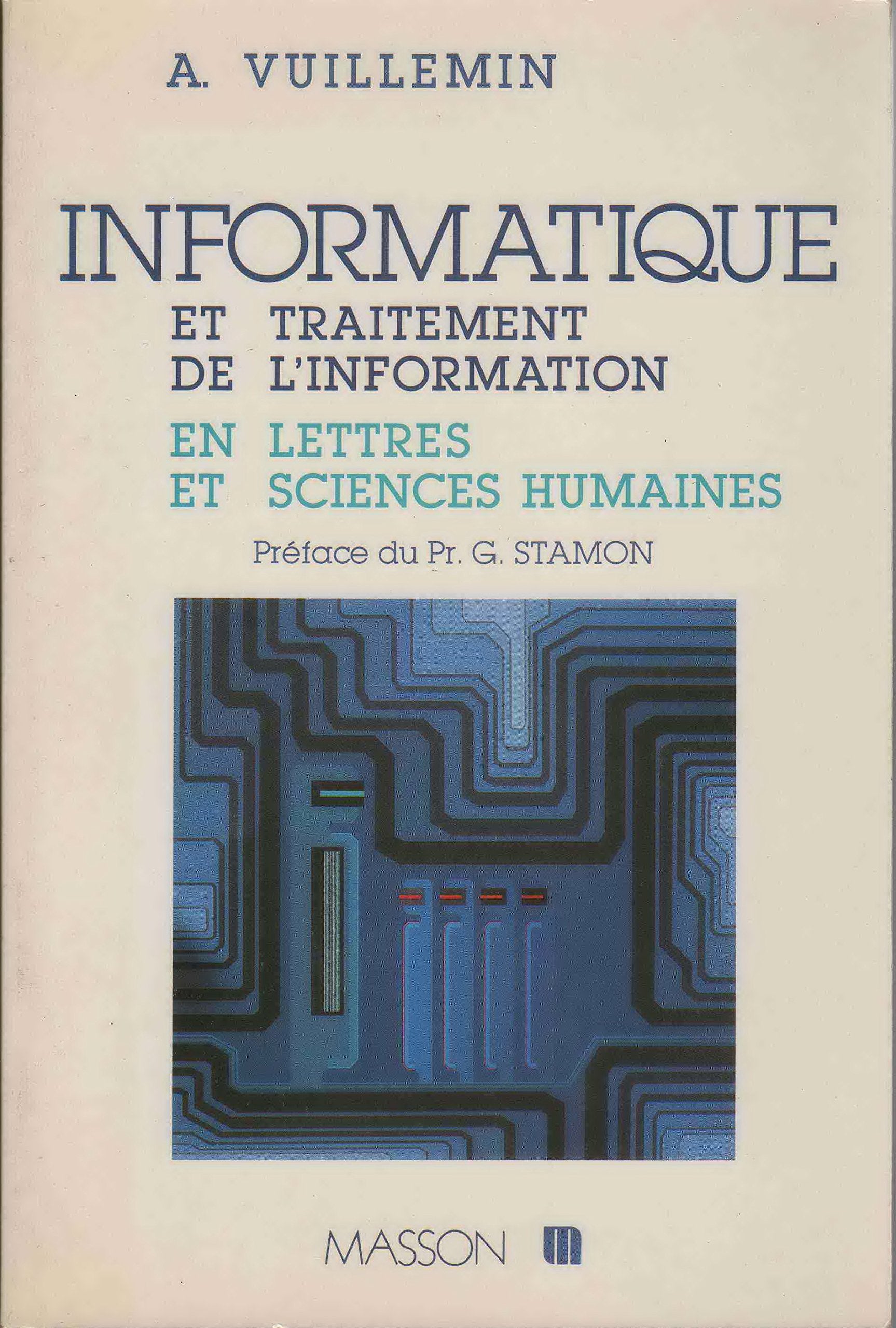 Informatique et traitement de l'information en lettres et en sciences humaines book