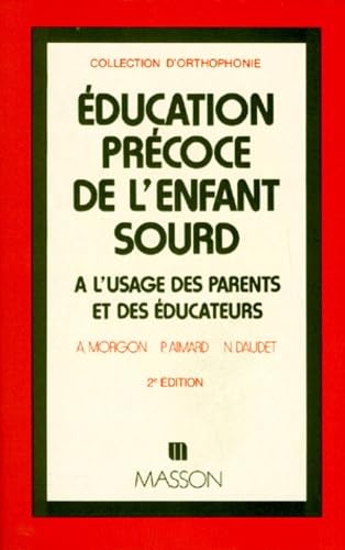 Education Precoce De L'Enfant Sourd. A L'Usage Des Parents Et Des Educateurs book