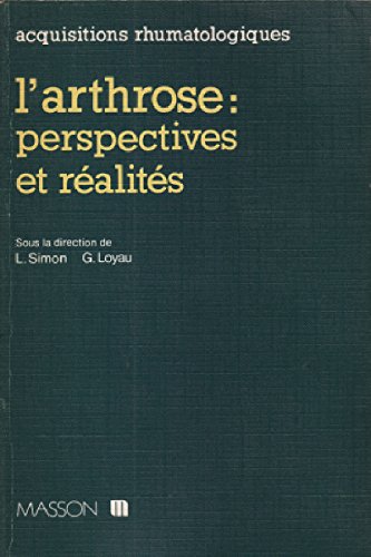 L'arthrose / perspectives et réalités book