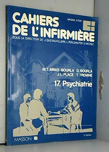 Cahiers de l'infirmière Tome 17: Psychiatrie book