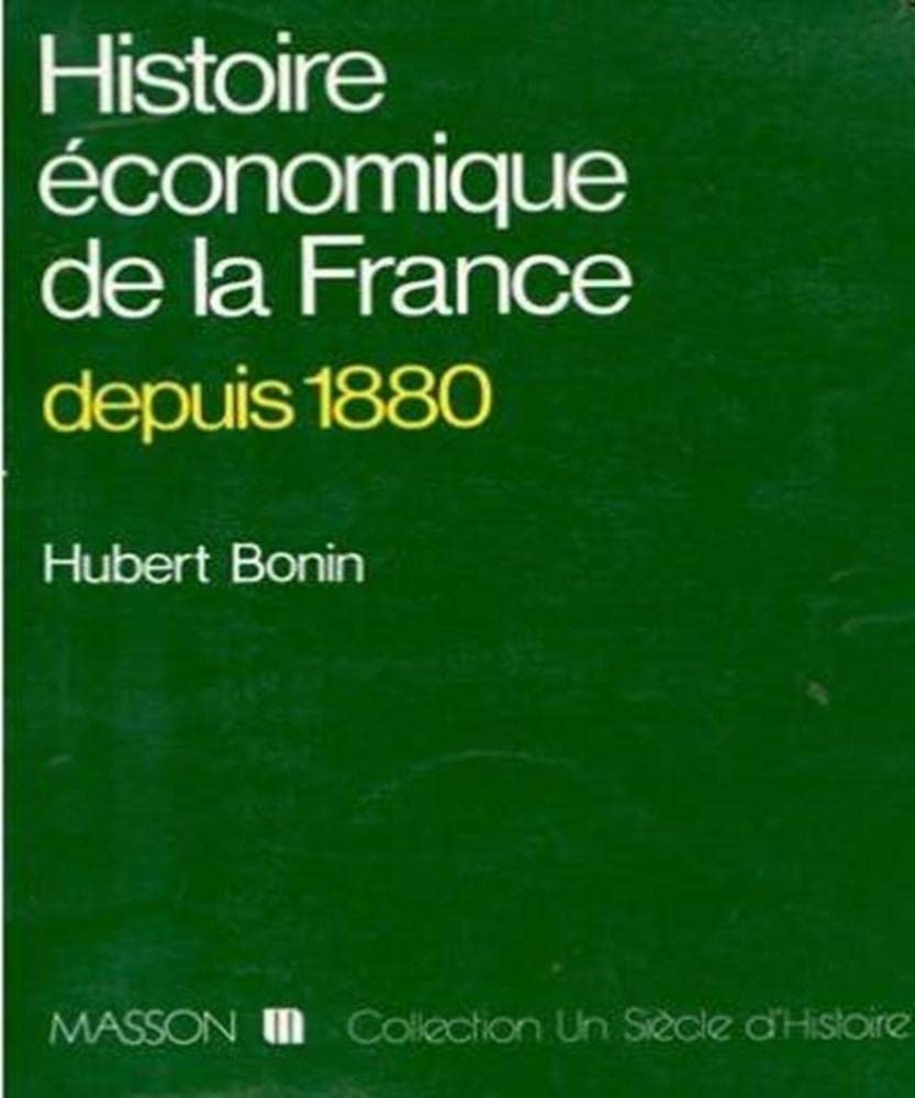 Histoire économique de la France depuis 1880 Books