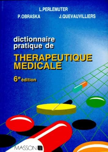Dictionnaire Pratique De Therapeutique Medicale. 6eme Edition book