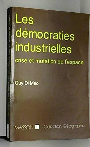Les Démocraties industrielles: Crise et mutation de l'espace book