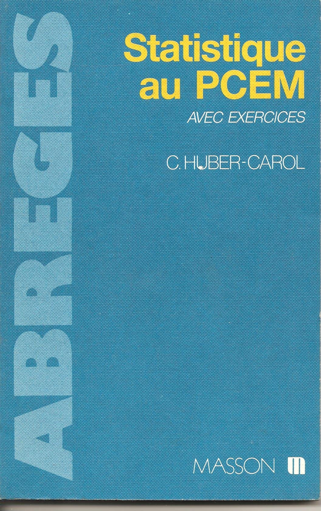 Statistique au PCEM : Avec exercices (Abrégés) Books
