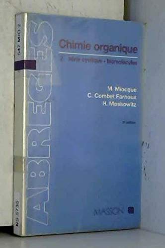 Chimie Organique. Tome 2, Serie Cyclique, Biomolecules, 3eme Edition Books