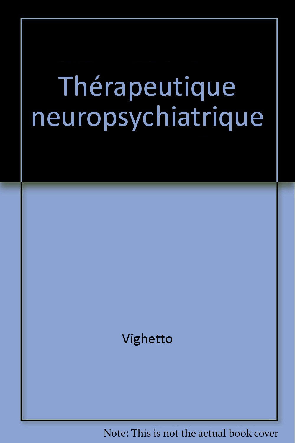 Thérapeutique neuropsychiatrique book
