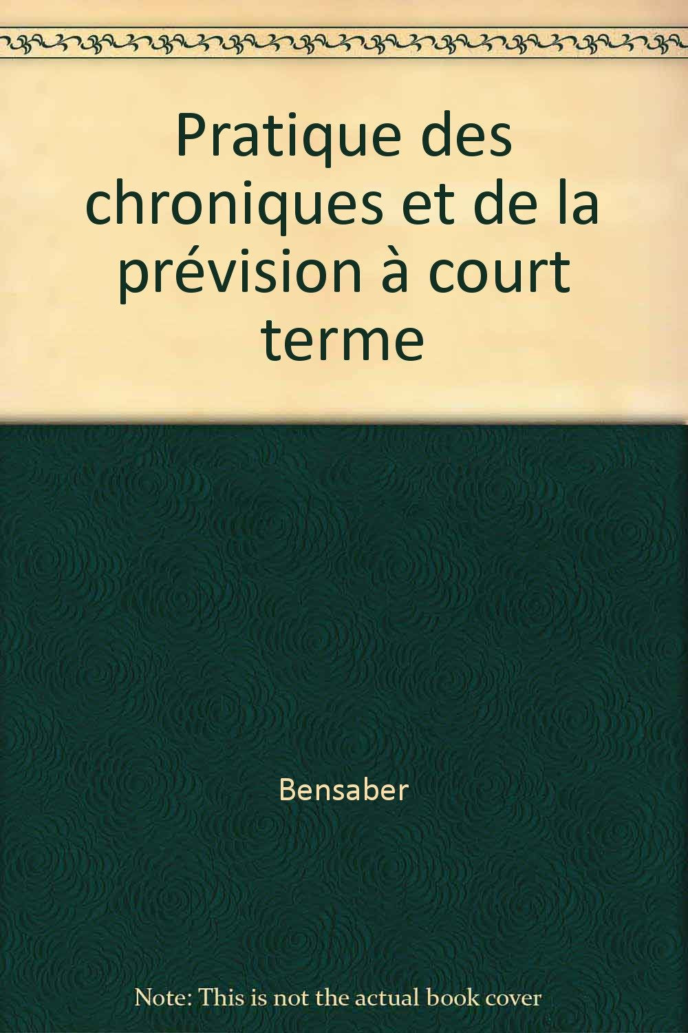 Pratique des chroniques et de la prévision à court terme book