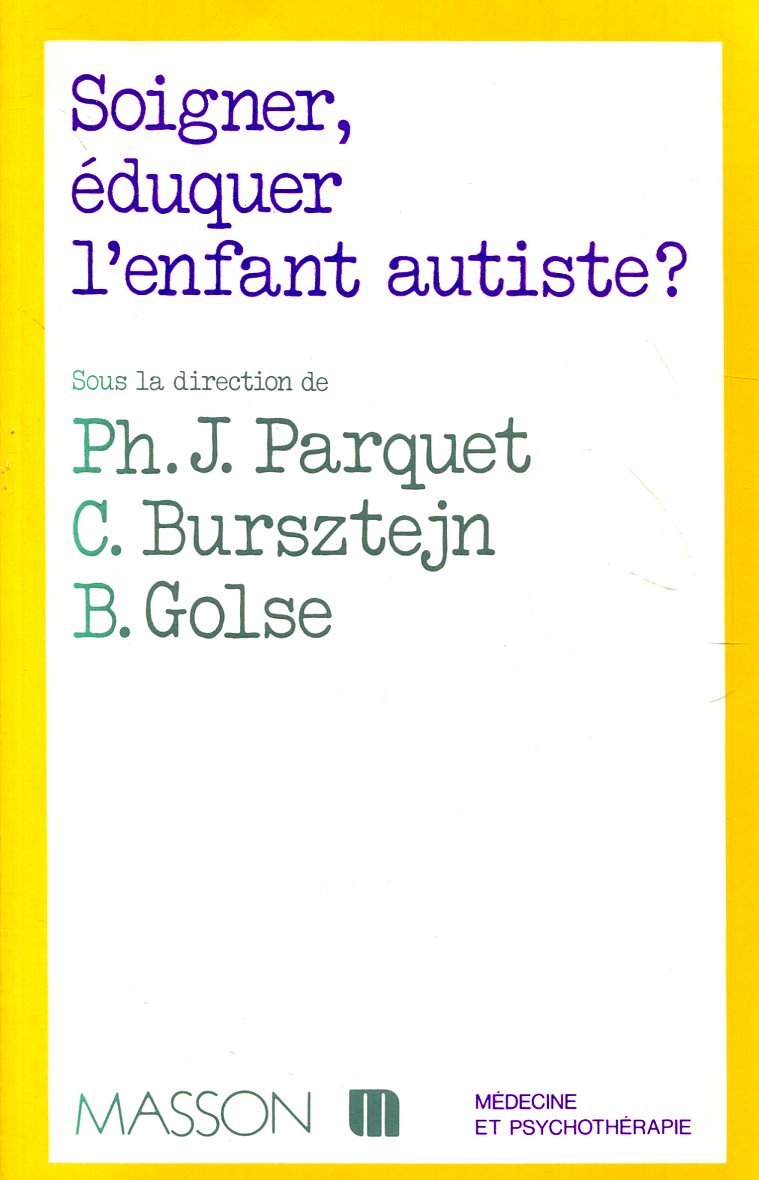 Soigner, éduquer l'enfant autiste book