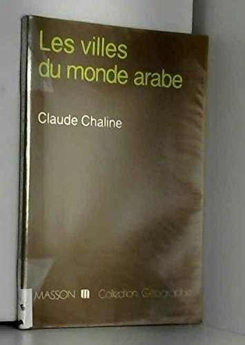 Les villes du monde arabe (Collection Géographie) Books