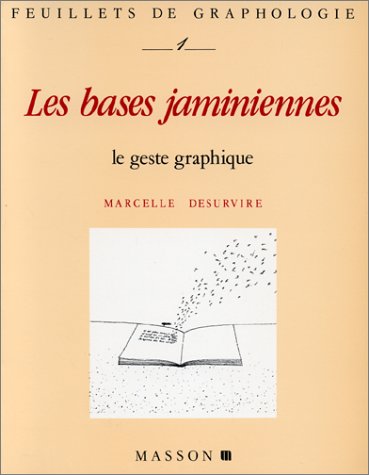 Feuillets de graphologie : Les bases jaminiennes - Le geste graphique book