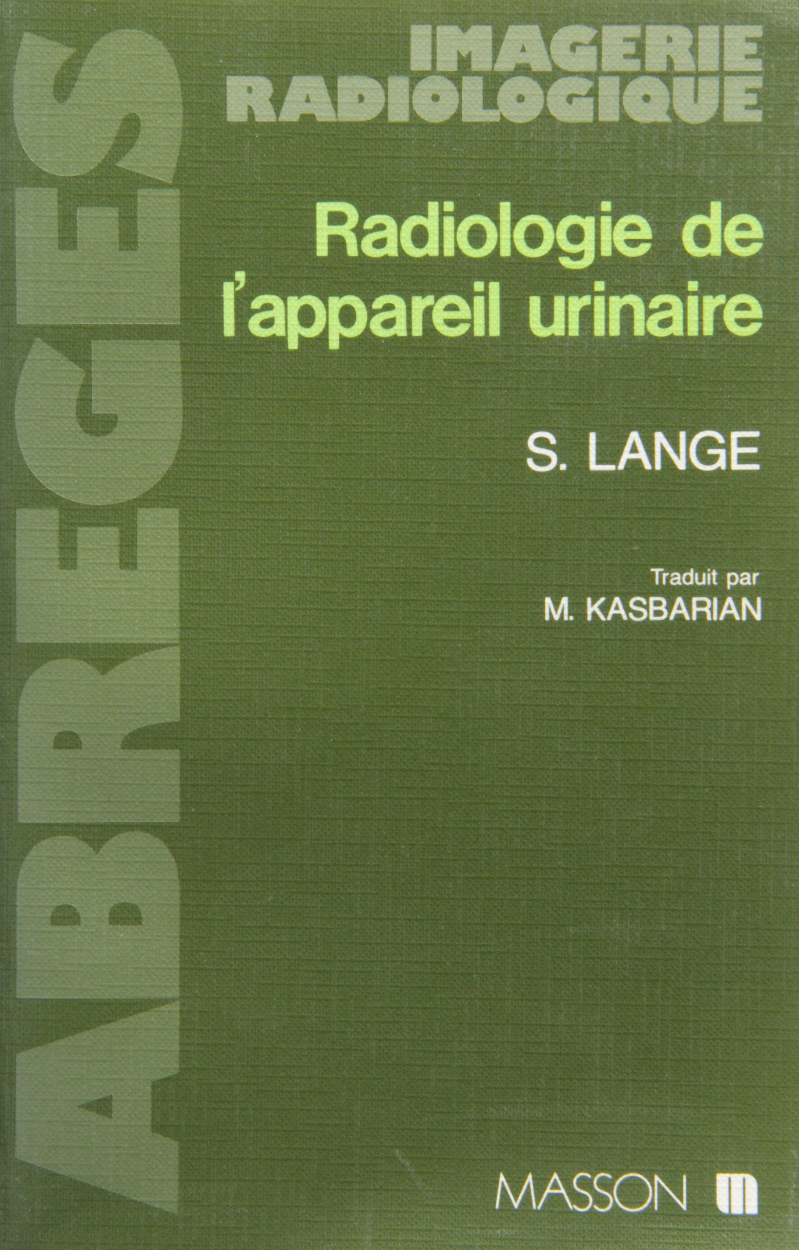 Radiologie de l'appareil urinaire book