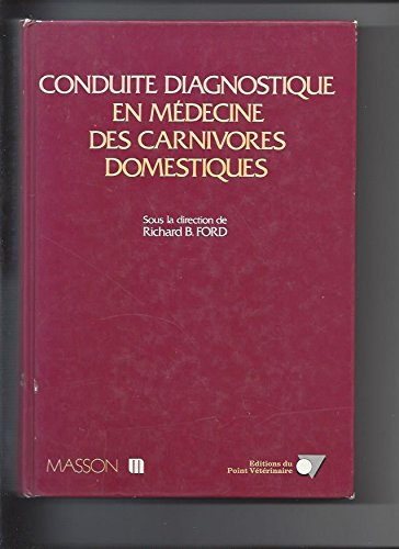 Conduite diagnostique en médecine des carnivores domestiques book
