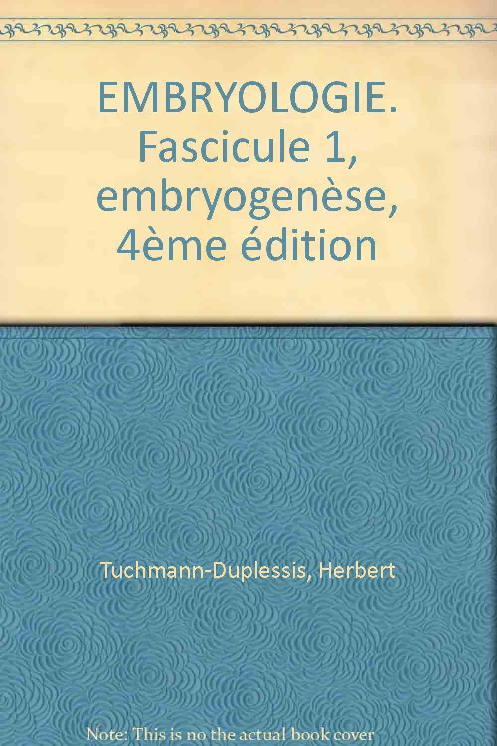 Embryologie. Fascicule 1, Embryogenese, 4eme Edition Books