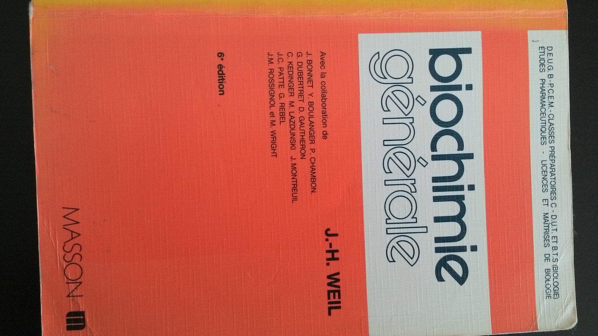 Biochimie generale / deug b, pcem, licences et maitrises de bichimie, de biologie cellulaire, de phy book