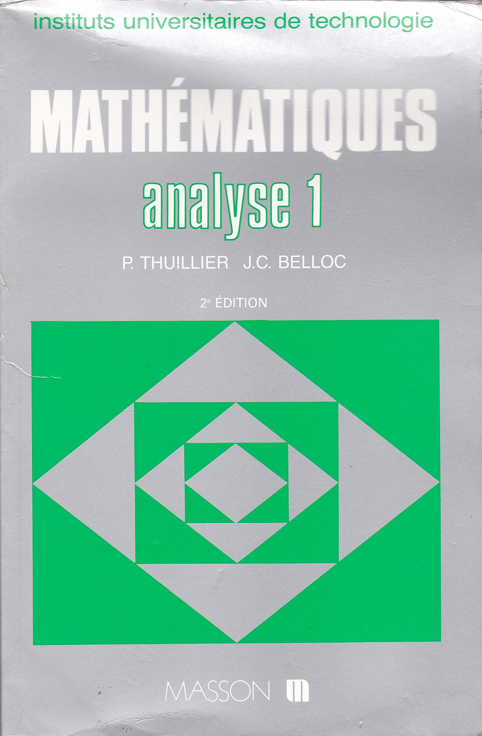 Mathématiques, analyse 1. Fonction d'une variable réelle, fonction de plusieurs variables book