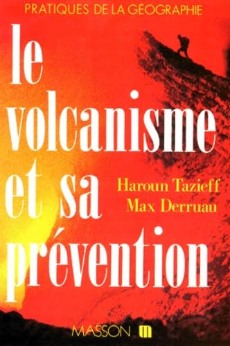 Le Volcanisme et sa prévention book