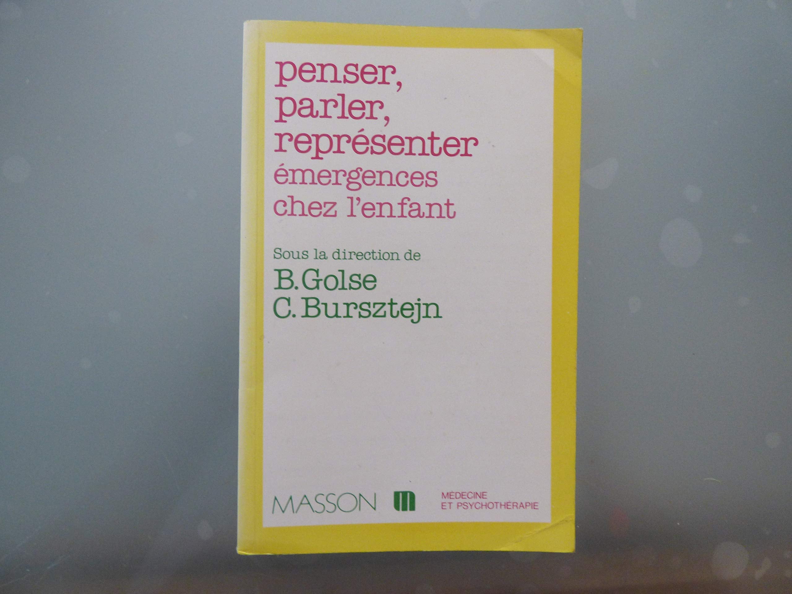 Penser, Parler, Representer. Emergences Chez L'Enfant book