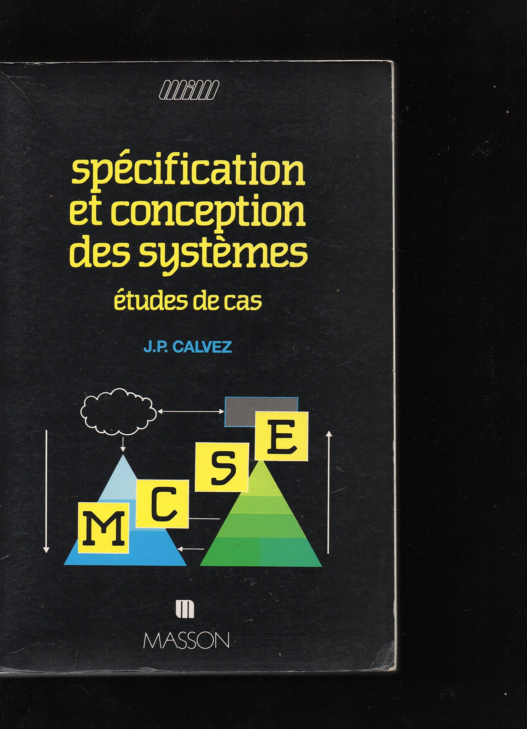 Specification Et Conception Des Systemes. Etudes De Cas, 2eme Tirage book