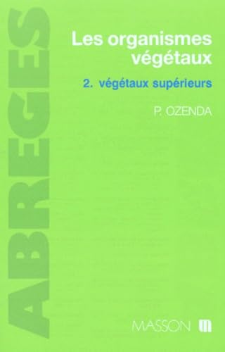 Les Organismes végétaux. Vol. 2. Végétaux supérieurs Books