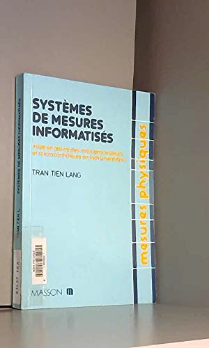 Systèmes de mesures informatisées: Mise en oeuvre des microprocesseurs et microcontrôleurs en instrumentation book
