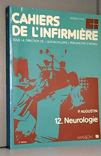 Cahiers de l'infirmière Tome 12: Neurologie book