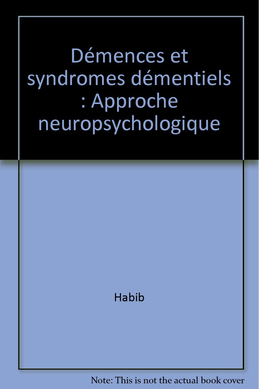 Démences et syndromes démentiels : approche neurophysiologique Books