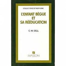 L'enfant bègue et sa rééducation book