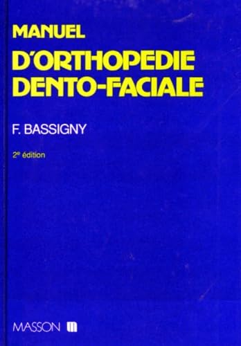 Manuel D'Orthopedie Dento-Faciale. 2eme Edition Books
