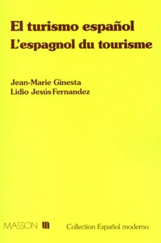 El Turismo Espanol. L'Espagnol Du Tourisme book