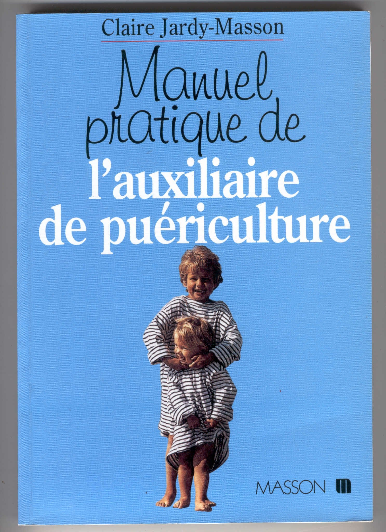 Manuel pratique de l'auxiliaire de puériculture book