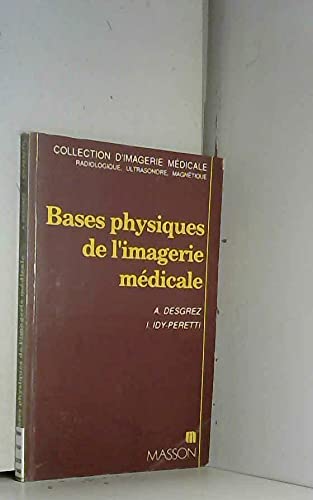 Bases physiques de l'imagerie médicale: Initiation au traitement du signal en imagerie Books