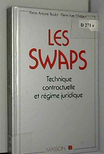 Les swaps: Technique contractuelle et régime juridique Books