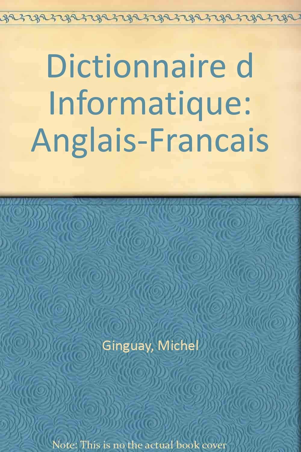 Dictionnaire d'informatique anglais-français: Bureautique, télématique, micro-informatique book