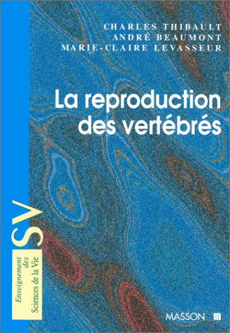 La reproduction des vertébrés Books