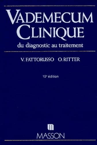 VADEMECUM CLINIQUE.: Du diagnostic au traitement, 15ème édition Books