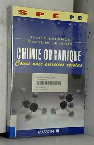 Chimie Organique. Cours Avec Exercices Resolus Books