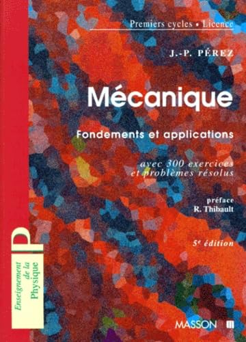 MECANIQUE.: Fondements et applications Books